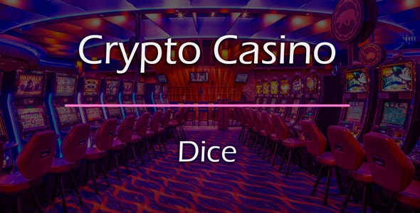 Dice Game Add-on for Crypto Casino